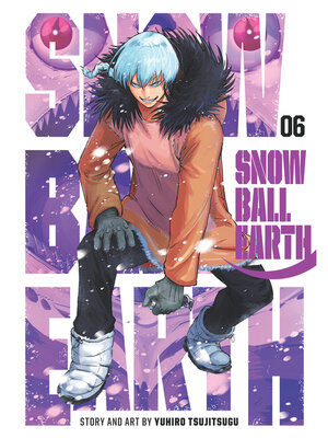 cover image of Snowball Earth, Volume 6